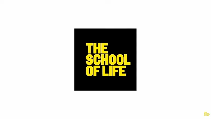 The School Of Life — The School Of Life